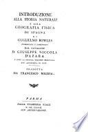 Introduzione alla storia naturale e alla geografia fisica di Spagna ; Pubblicata e comentata dal Cavaliere Giuseppe Niccola d'Azara