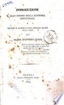 Introduzione allo studio della economia industriale o principj di economia civile applicati all'uso delle forze del signor Francesco Fuoco