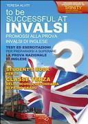 Invalsi di inglese «To be successful at invalsi» promossi alla prova invalsi di inglese. Per la terza classe della Scuola media
