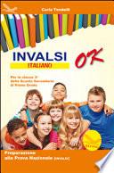 Invalsi ok. Italiano. Per la Scuola media