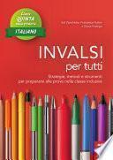 INVALSI per tutti - Classe quinta - Italiano