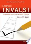 INVALSI. Training for. Student's book. Per la 3a classe della Scuola media