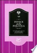 Invece della politica