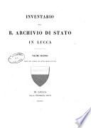 Inventario del R. Archivio di Stato in Lucca