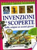 Invenzioni e scoperte dalle origini ai nostri giorni