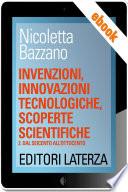 Invenzioni, innovazioni tecnologiche, scoperte scientifiche