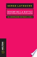 Invertire la rotta! Ecologia e decrescita contro le politiche autoritarie. Una conversazione con Franco La Cecla