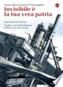 Invisibile è la tua vera patria