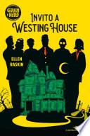 Invito a Westing House