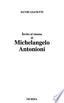 Invito al cinema di Michelangelo Antonioni