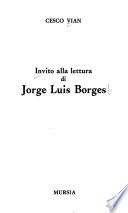 Invito alla lettura di Jorge Luis Borges