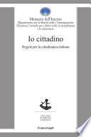 Io cittadino. Regole per la cittadinanza italiana