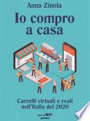 Io compro a casa. Carrelli virtuali e reali nell’Italia del 2020