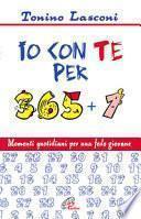 Io con te per 365+1. Momenti quotidiani per una fede giovane