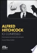 Io confesso. Conversazioni sul cinema allo stato puro