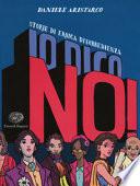 Io dico no! Storie di eroica disobbedienza