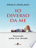 Io diverso da me