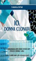 Io, donna clonata