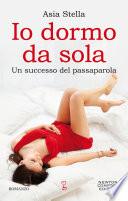 Io dormo da sola