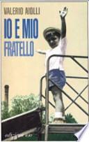 Io e mio fratello