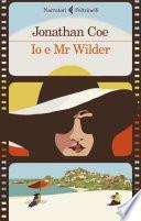 Io e Mr Wilder