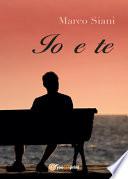 Io e te