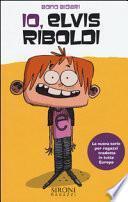 Io, Elvis Riboldi