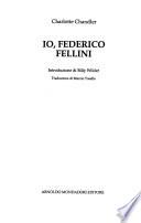 Io, Federico Fellini
