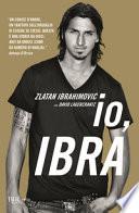 Io, Ibra