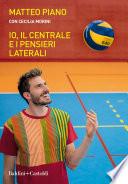 Io, il centrale e i pensieri laterali