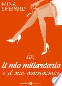 Io, il mio miliardario e il mio matrimonio - 2
