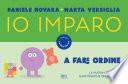 IO IMPARO a fare ordine