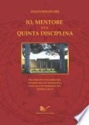 Io, mentore e la quinta disciplina