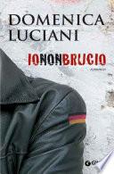 Io non brucio