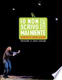 Io non scrivo mai niente. Monologhi cosmici