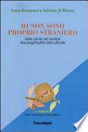 Io non sono proprio straniero