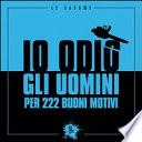 Io odio gli uomini per 222 buoni motivi