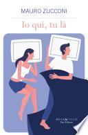 Io qui, tu là