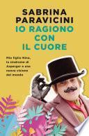 Io ragiono con il cuore