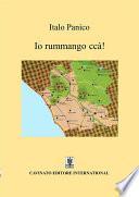 Io rummango ccà!