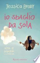 Io sbaglio da sola