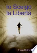 Io Scelgo la Libertˆ