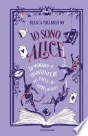 Io sono Alice. Avventure e disavventure dei libri parlanti