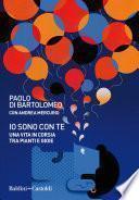 Io sono con te. Una vita in corsia tra pianti e gioie