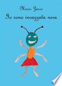 Io sono incazzata nera
