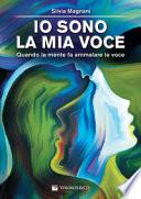 Io sono la mia voce. Quando la mente fa ammalare la voce