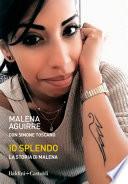 Io splendo. La storia di Malena