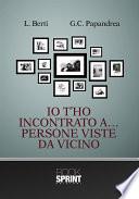 Io t'ho incontrato... Persone viste da vicino
