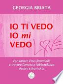 Io ti vedo io mi vedo