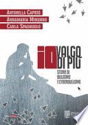 Io valgo di più. Storie di bullismo e cyberbullismo